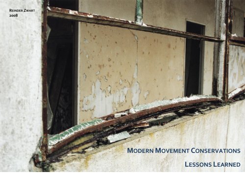 modern movement modern movement conservations lessons learned