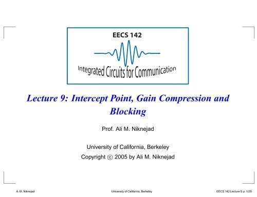 Lecture 9: Intercept Point, Gain Compression and ... - Ali M. Niknejad