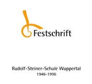 Festschrift RSS Wuppertal 1946-1996 - Rudolf Steiner Schule ...