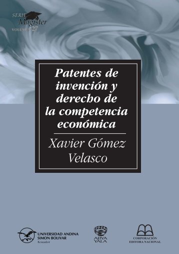 SM27-Gómez-Patentes de invención y derecho de la competencia ...