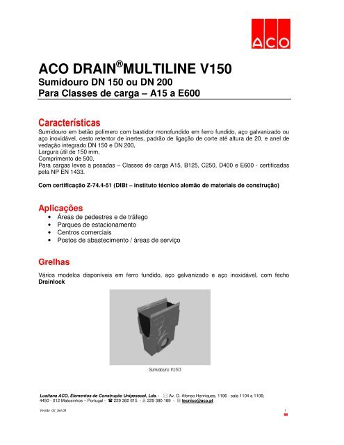 ACO DRAIN Â® MULTILINE V150 Sumidouro DN 150 ... - lusitana aco
