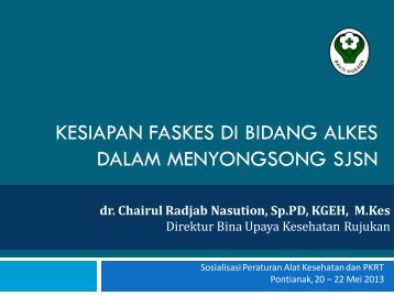 7. kesiapan faskes di bidang alkes dalam menyongsong sjsn