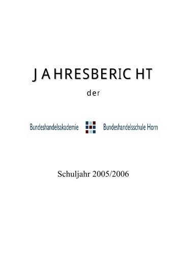 Jahresbericht 2005/06 - BHAK/BHAS Horn