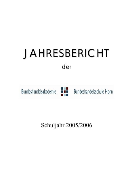 Jahresbericht 2005/06 - BHAK/BHAS Horn