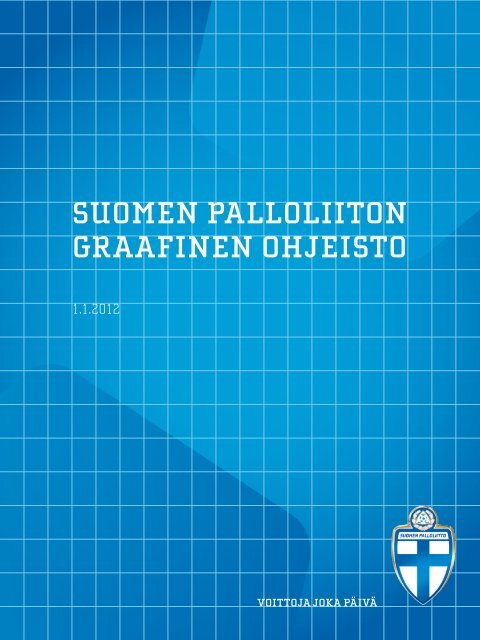 Suomen palloliiton Graafinen ohjeiSto - Suomen Palloliitto