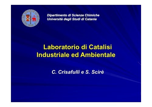 Presentazione laboratorio di catalisi - Dipartimento di Scienze ...