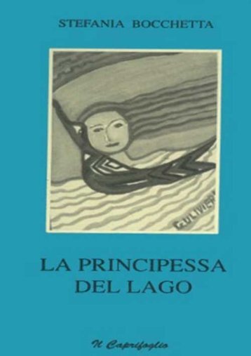 "La principessa del lago" di Stefania Bocchetta - Altervista