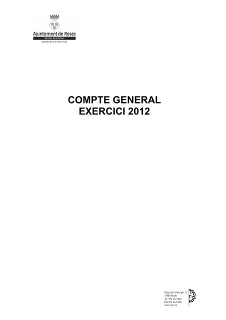 COMPTE GENERAL EXERCICI 2012 - Ajuntament de Roses