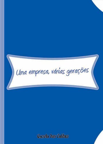 uma empresa, várias gerações - Gazeta Das Caldas