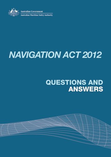 NAVIGATION ACT 2012 - Australian Maritime Safety Authority