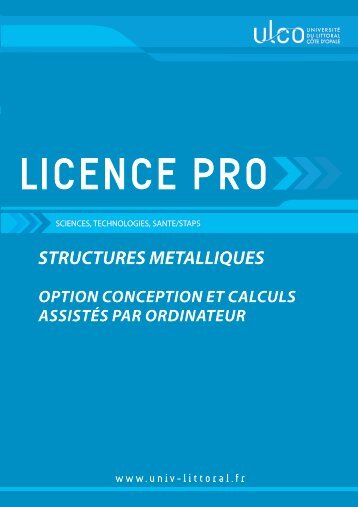 Licence pro Structures MÃ©talliques - UniversitÃ© du Littoral-CÃ´te-d ...