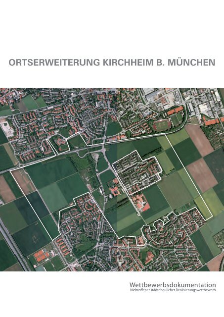 ORTSERWEITERUNG KIRCHHEIM B. MüNCHEN - schober ...