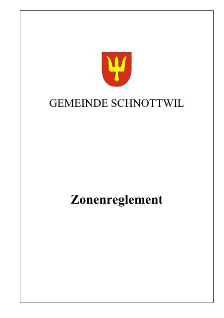 Zonenreglement - Gemeinde Schnottwil