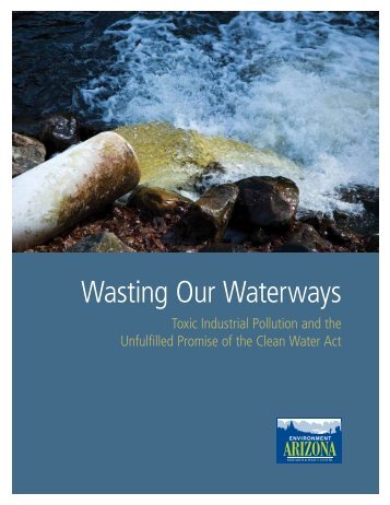 Wasting Our Waterways - Public Interest Network
