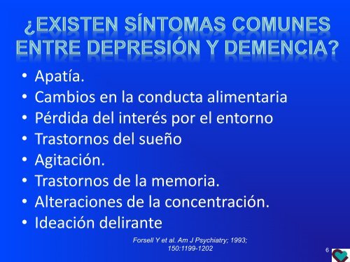 Evaluación de sintomatología depresiva en Demencias - Sociedad ...