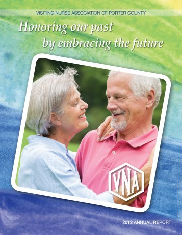 2012 Annual Report - the Visiting Nurse Association of Porter County