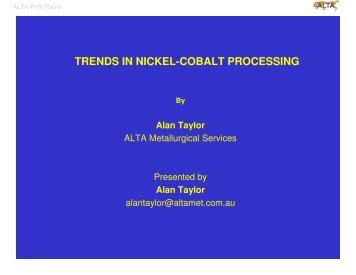 trends in nickel-cobalt processing - ALTA Metallurgical Services