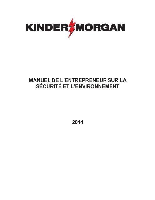 MANUEL DE L'ENTREPRENEUR SUR LA ... - Kinder Morgan