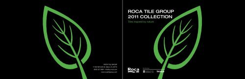 ROCA TILE GROUP 2011 COLLECTION - Conestoga Tile