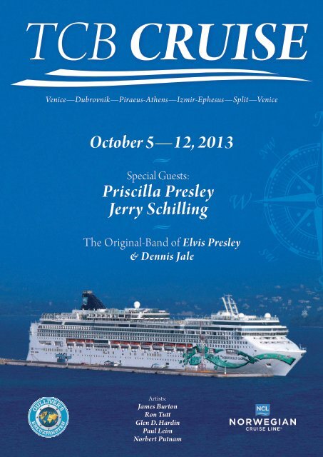 October 5—12, 2013 Priscilla Presley Jerry Schilling