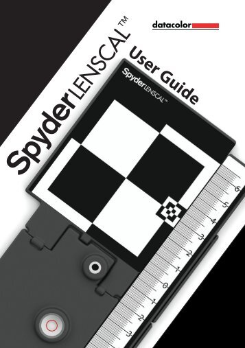 SpyderLensCal User's Guide - Datacolor.com