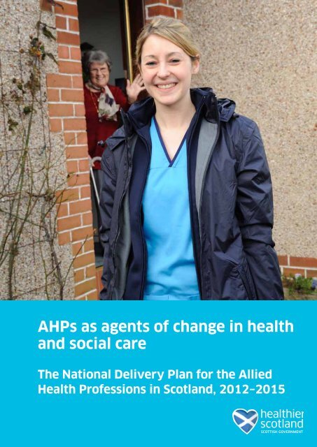 AHPs as agents of change  in health and - Scottish Government