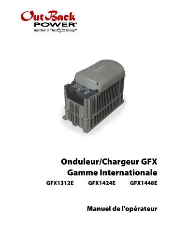 Onduleur/Chargeur GFX Gamme Internationale - OutBack Power ...