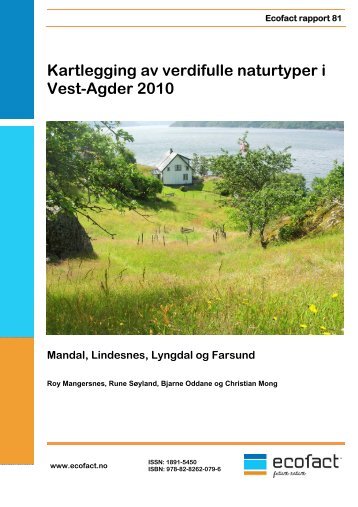 Kartlegging av verdifulle naturtyper i Vest-Agder 2010 - EcoFact