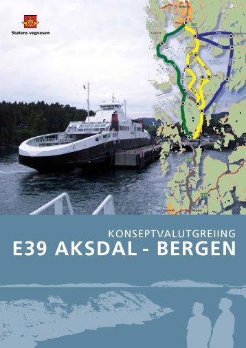 KVU E39 AksdalâBergen hovedrapport juni 2010 - Statens vegvesen