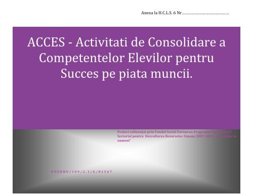 ACCES - Activitati de Consolidare a Competentelor Elevilor pentru ...