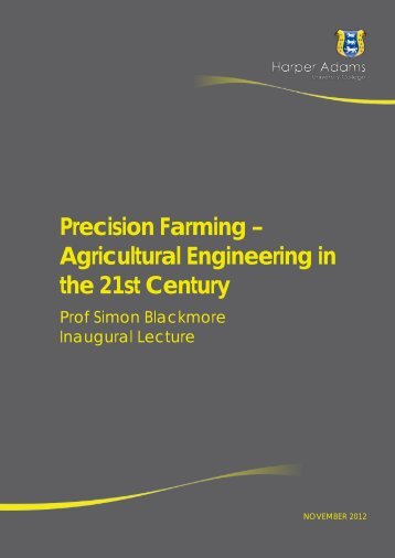 Precision Farming - Agricultural Engineering in the 21st Century