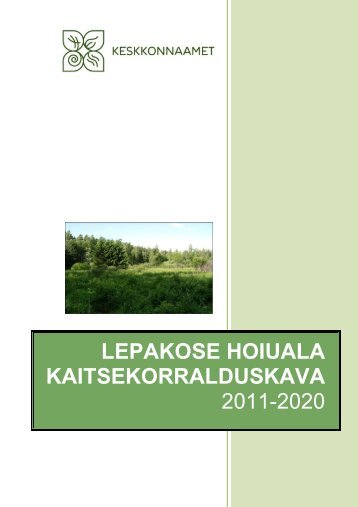 lepakose hoiuala kaitsekorralduskava 2011-2020 - Keskkonnaamet