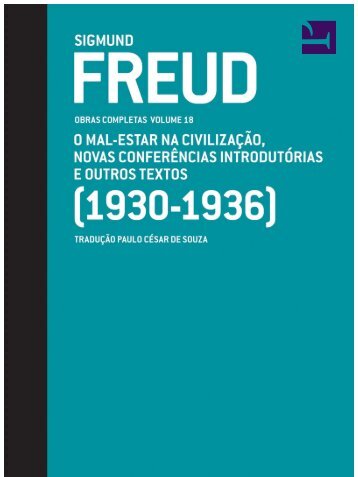 FREUD, Sigmund. Obras Completas (Cia. das Letras) - Vol. 18 (1930-1936)
