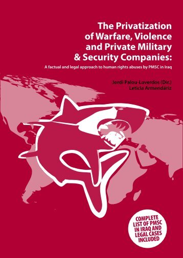 The Privatization of Warfare, Violence and Private Military & Security ...