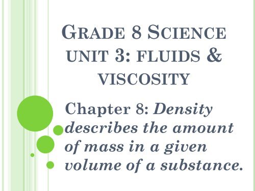 Grade 8 Science unit 3: fluids & viscosity