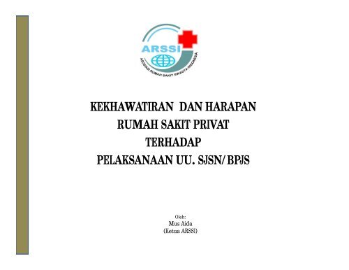 Kekhawatiran dan Harapan Rumah Sakit Privat Terhadap ...