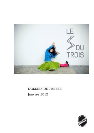 DOSSIER DE PRESSE Janvier 2012 - Le Trois C-L