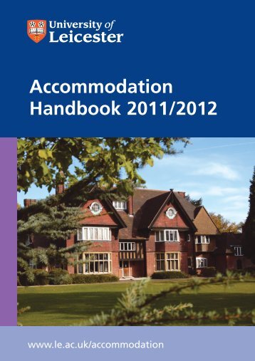 Accommodation Handbook 2011/2012 - University of Leicester