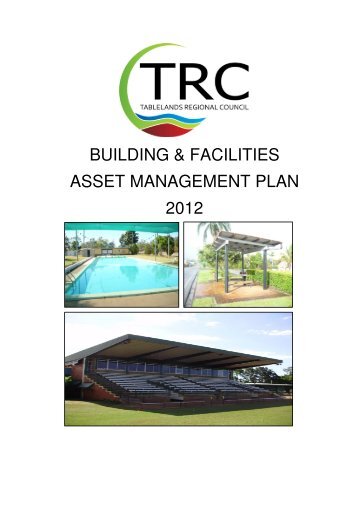 building & facilities asset management plan 2012 - Tablelands ...