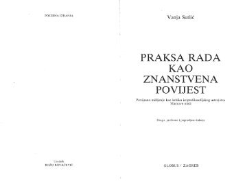 SutliÄ, Vanja, Praksa rada kao znanstvena povijest, Globus, 1987.pdf