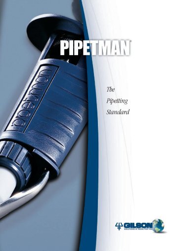 Pipetman: The Pipetting Standard - LAB MARK