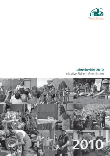 Dokumentation: Jahresbericht 2010 -  Initiative Sichere Gemeinden