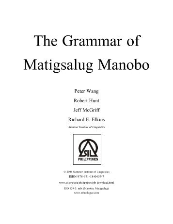The Grammar of Matigsalug Manobo - SIL International