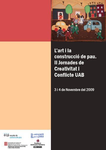 II Jornades de Creativitat i Conflicte. L'art - Escola de Cultura de Pau