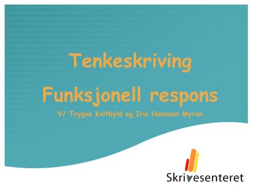 Tenkeskriving Funksjonell respons - Lesesenteret