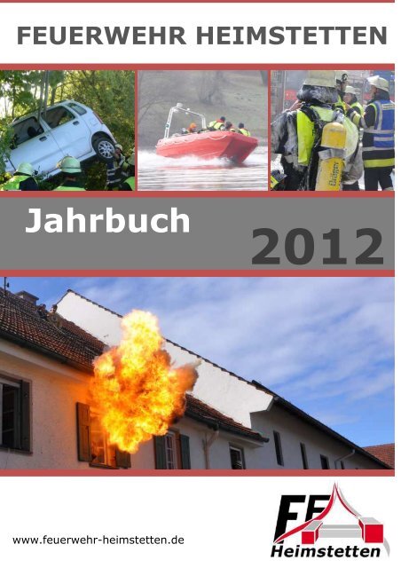 Jahrbuch 2012 - Freiwillige Feuerwehr Heimstetten