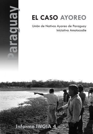 Paraguay: El caso Ayoreo