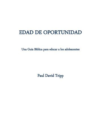 Edad de oportunidad, por Paul David Tripp - Cimiento Estable