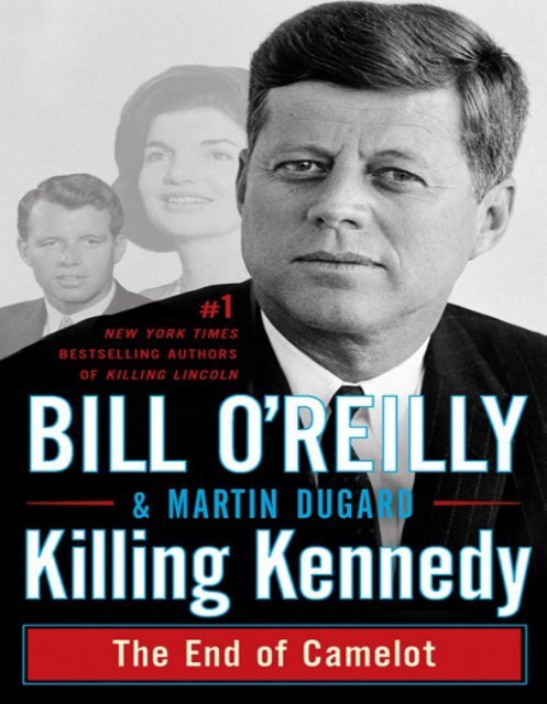 url?sa=t&source=web&cd=1&ved=0CB8QFjAA&url=http://medipdf.files.wordpress.com/2012/10/killing-kennedy-oreilly-bill1