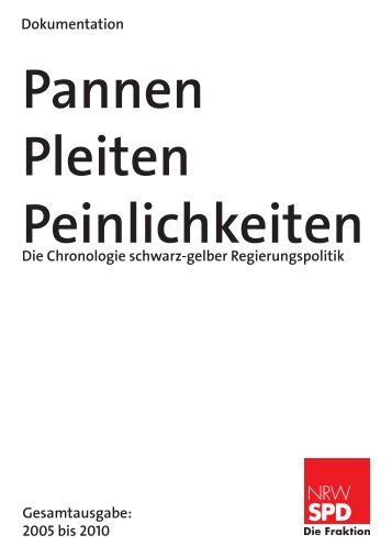 Pannen Pleiten Peinlichkeiten - SPD-Landtagsfraktion NRW